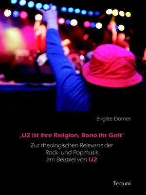 cover image of "U2 ist ihre Religion, Bono ihr Gott"